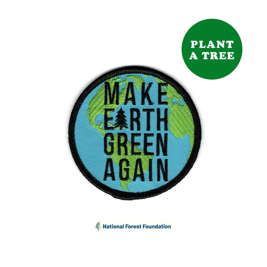 Make Earth Green Again Embroidered Patch w/sticker back